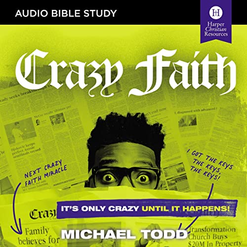 Cover of Crazy Faith Bible Study: Audio
