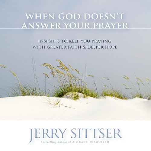 Cover of When God Doesn't Answer Your Prayer