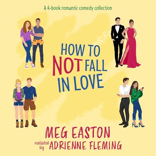 Cover of How to Not Fall in Love: Complete Series