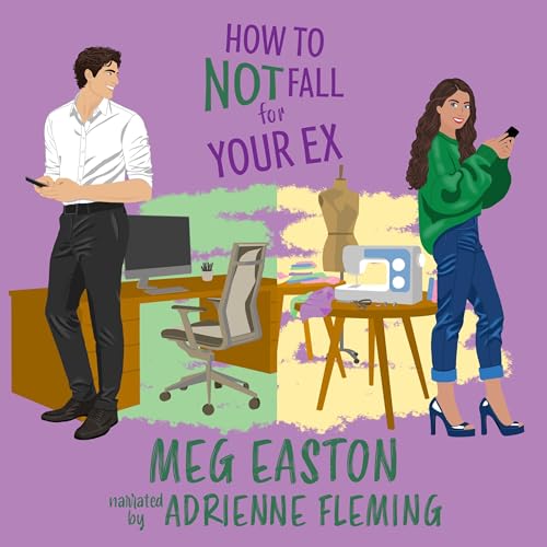 Cover of How to Not Fall for Your Ex
