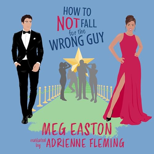 Cover of How to Not Fall for the Wrong Guy