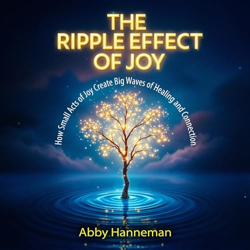 Cover of The Ripple Effect of Joy