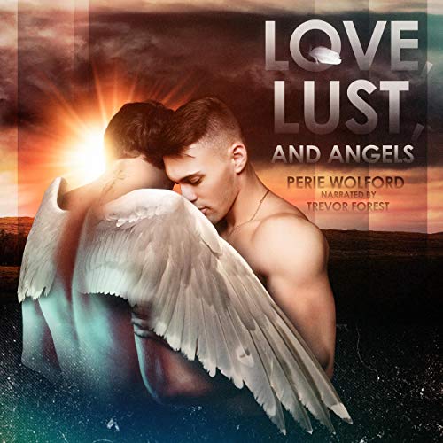 Cover of Love, Lust and Angels