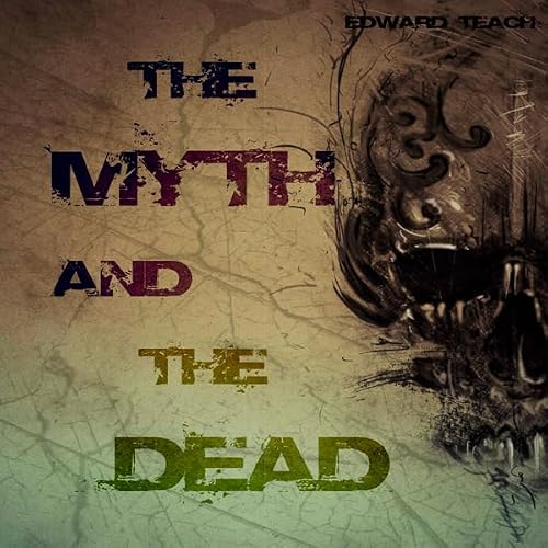 Cover of The Myth and the Dead