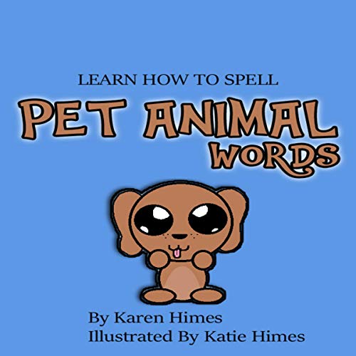Cover of Learn How to Spell Pet Animal Words
