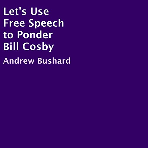 Cover of Let's Use Free Speech to Ponder Bill Cosby