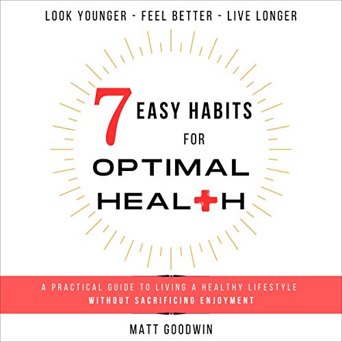 Cover of 7 Easy Habits for Optimal Health
