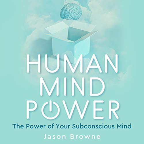 Cover of Human Mind Power: The Power of Your Subconscious Mind