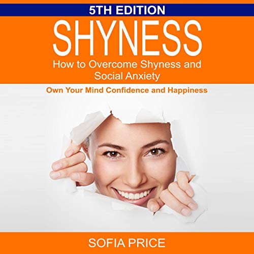 Cover of Shyness: How to Overcome Shyness and Social Anxiety