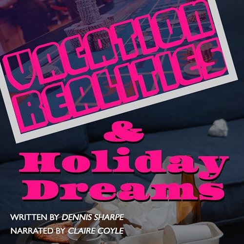Cover of Vacation Realities & Holiday Dreams