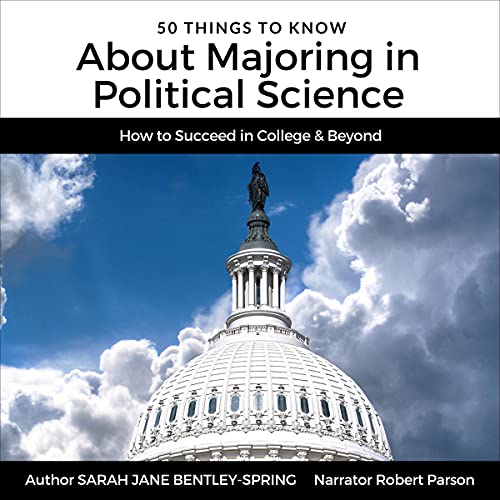 Cover of 50 Things to Know About Majoring in Political Science
