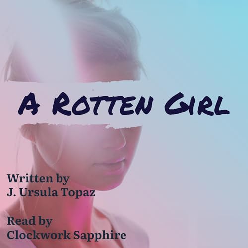 Cover of A Rotten Girl