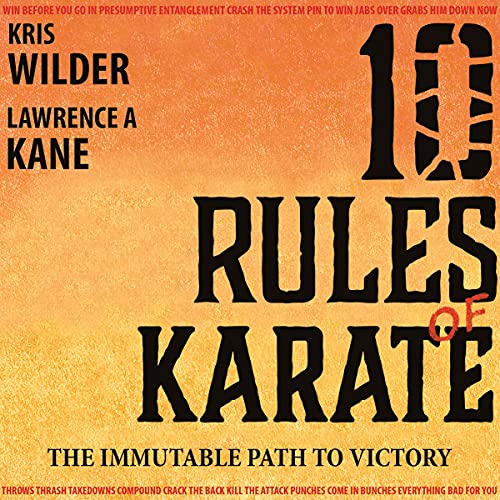 Cover of 10 Rules of Karate: The Immutable Path to Victory