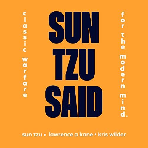 Cover of Sun Tzu Said: Classic Warfare for the Modern Mind