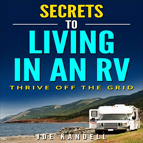 Cover of Secrets to Living in an RV