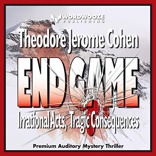 Cover of End Game: Irrational Acts, Tragic Consequences