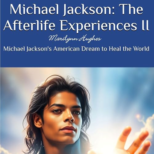 Cover of Michael Jackson: The Afterlife Experiences II