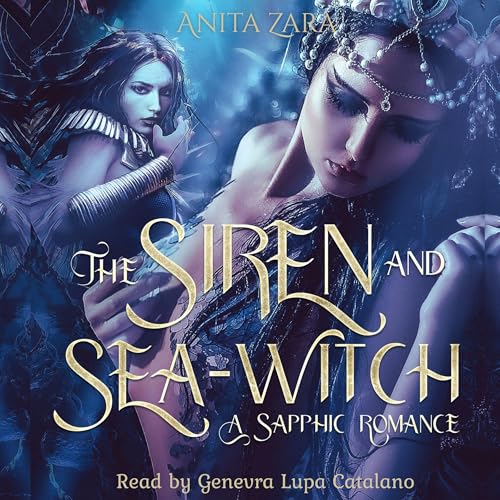 Cover of The Siren and Sea-Witch: A Sapphic Romance