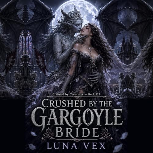 Cover of Crushed by the Gargoyle Bride