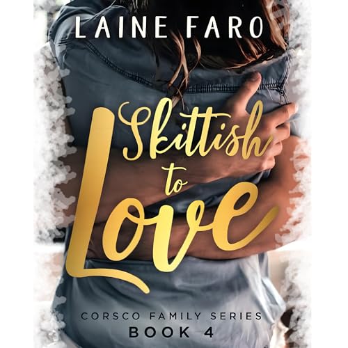 Cover of Skittish to Love