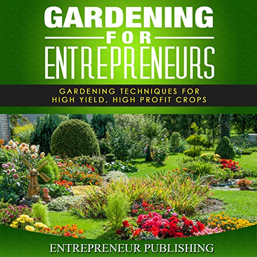 Cover of Gardening For Entrepreneurs
