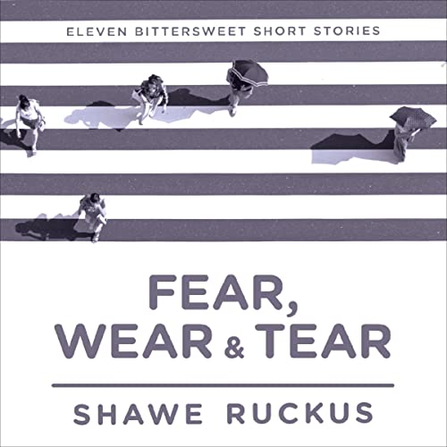 Cover of Fear, Tear, and Wear