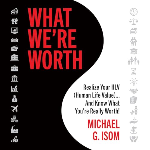 Cover of What We're Worth