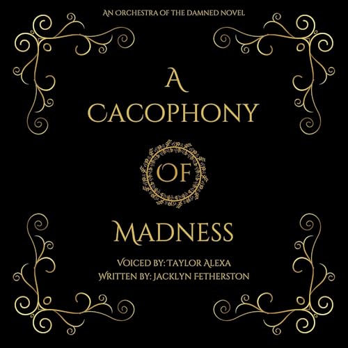 Cover of A Cacophony of Madness