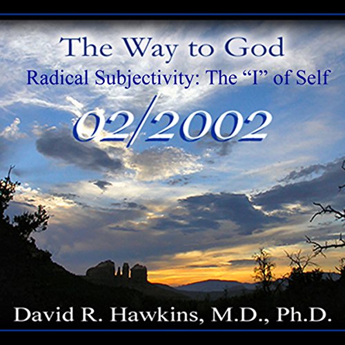 Cover of The Way to God: Radical Subjectivity: The 'I' of Self - February 2002