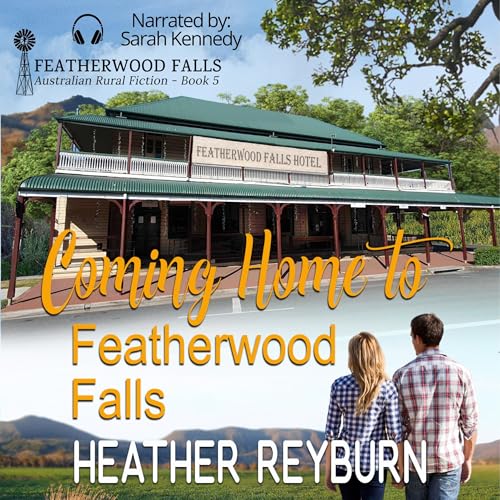 Cover of Coming Home to Featherwood Falls
