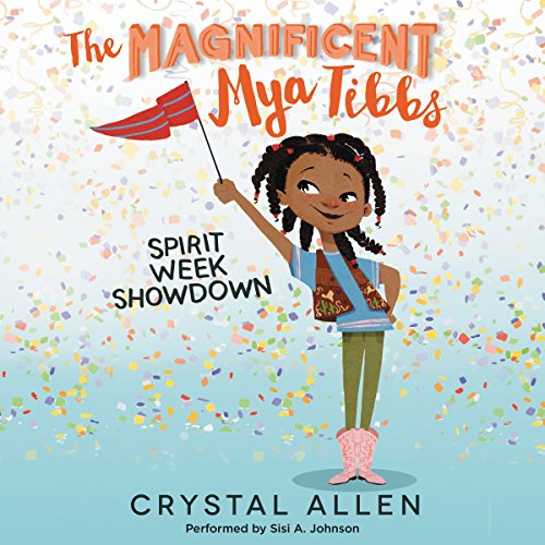 Cover of The Magnificent Mya Tibbs: Spirit Week Showdown