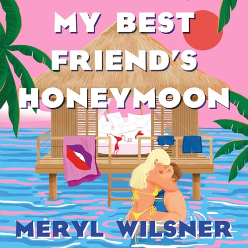 Cover of My Best Friend's Honeymoon