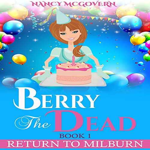 Cover of Berry the Dead: A Sequel Series to A Murder in Milburn