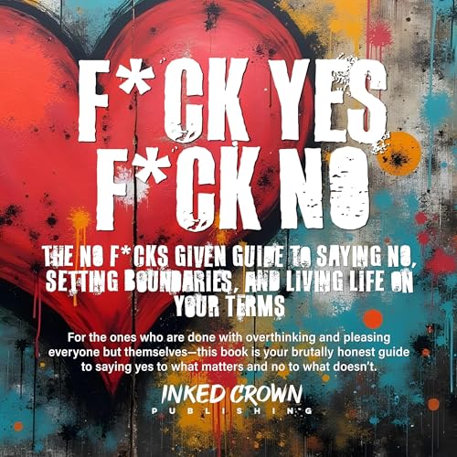 Cover of F*ck Yes, F*ck No