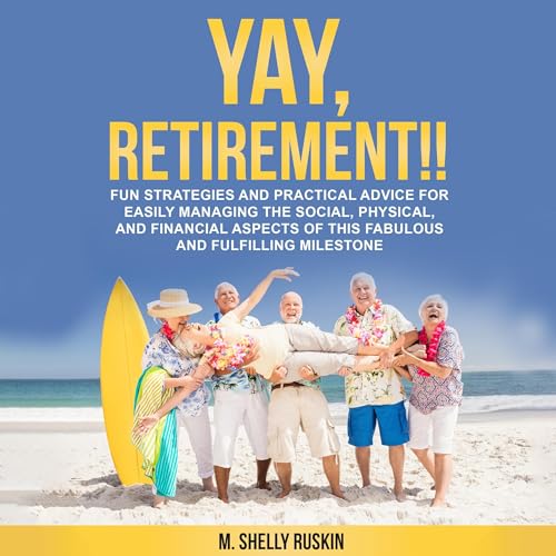 Cover of Yay, Retirement!!