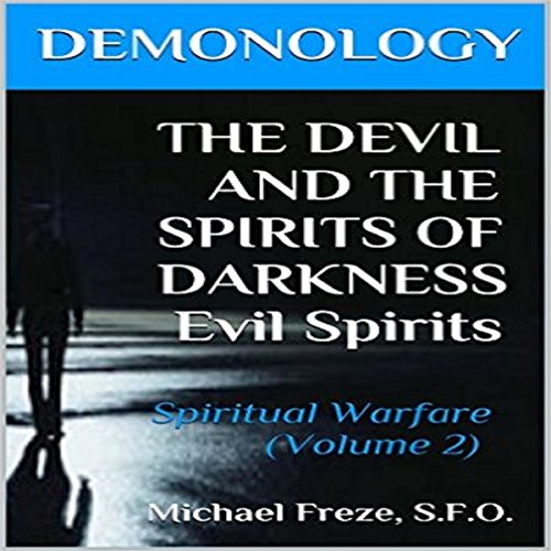 Cover of Demonology: The Devil and the Spirits of Darkness