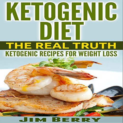Cover of Ketogenic Diet - The Real Truth