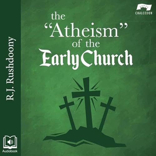 Cover of The Atheism of the Early Church