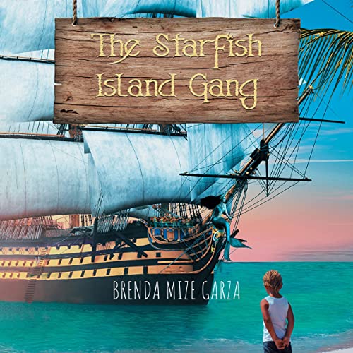 Cover of The Starfish Island Gang: The Beginning