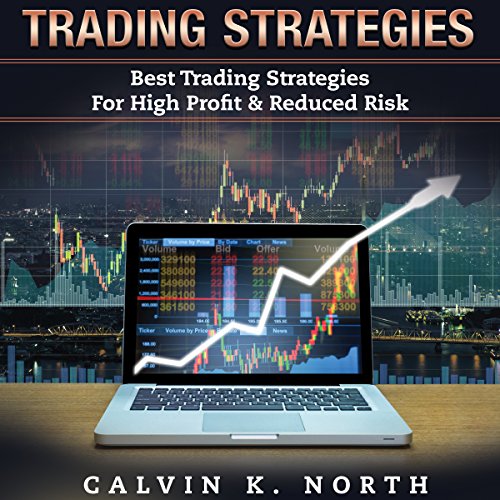 Cover of Trading Strategies: Best Trading Strategies For High Profit & Reduced Risk (2 manuscripts: Options Trading + Trading For Beginners)