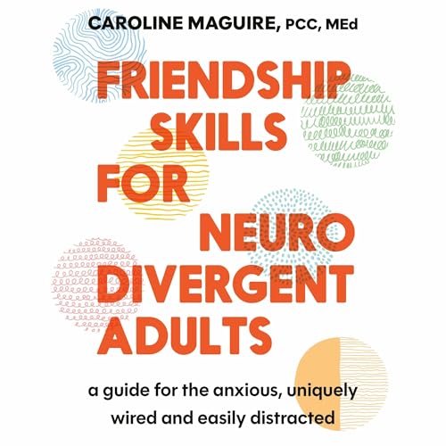 Cover of Friendship Skills for Neurodivergent Adults