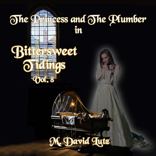 Cover of The Princess and the Plumber in: Bittersweet Tidings