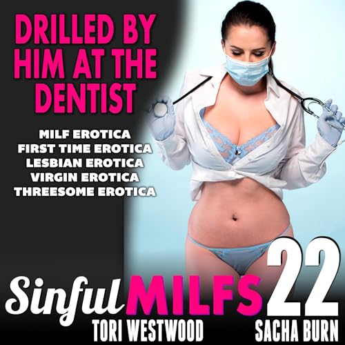 Cover of Drilled by Him at the Dentist