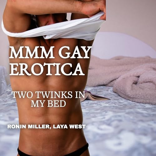 Cover of MMM Gay Erotica: Two Twinks in My Bed