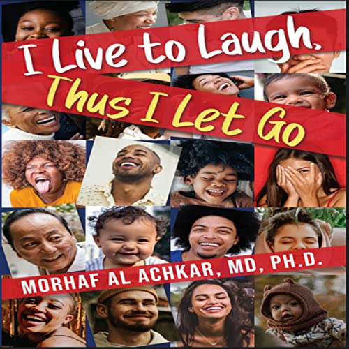 Cover of I Live to Laugh, Thus I Let Go