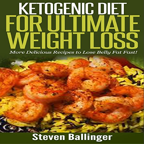Cover of Ketogenic Diet for Ultimate Weight Loss