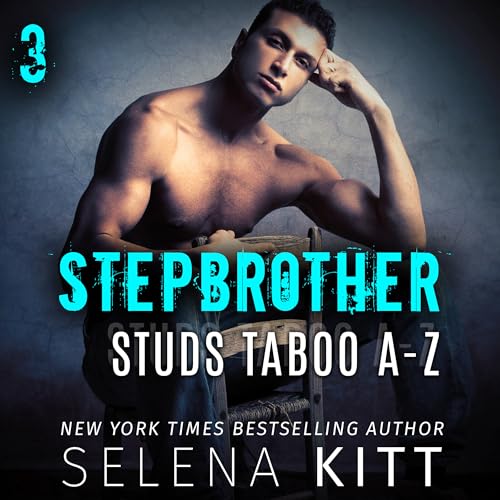 Cover of Stepbrother Studs: Taboo A-Z Volume 3: A Stepbrother Romance Collection