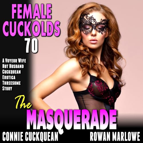 Cover of The Masquerade: Female Cuckolds 70