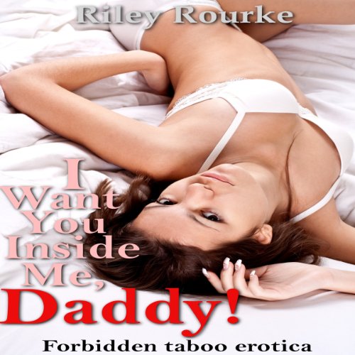 Cover of I Want You Inside Me, Daddy