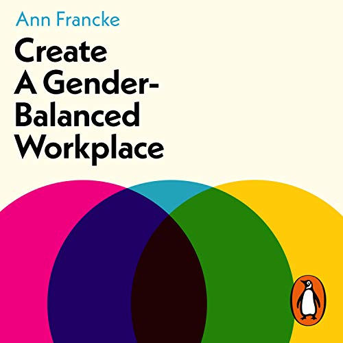 Cover of Create a Gender-Balanced Workplace